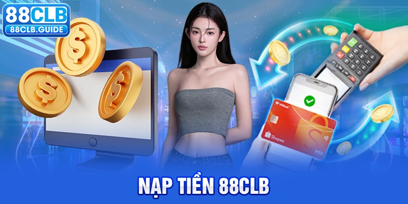 nạp tiền 88CLB