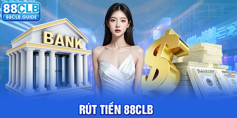 rút tiền 88CLB